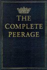 The Complete Peerage of England, Scotland, Ireland, Great Britain and the United Kingdom: Extant, Extinct or Dormant [BOX SET]