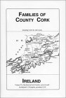 The Families of County Cork, Ireland: Over One Thousand Entries from the Archives of the Irish Genealogical Foundation