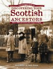 Geneaologist's Guide to Discovering Your Scottish Ancestors: How to Find and Record Your Unique Heritage